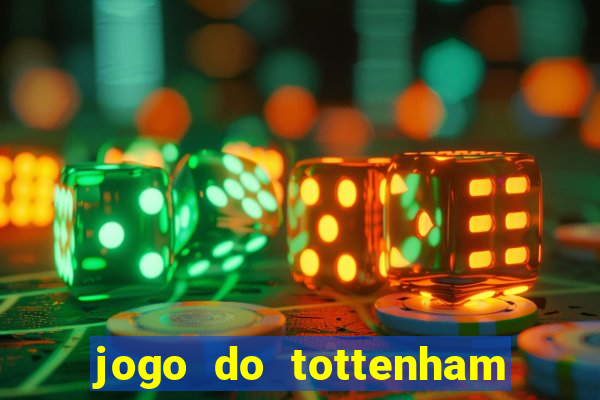 jogo do tottenham hoje palpite